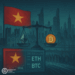 Vietnam Launches First Licensed Crypto Exchange, Rivals Singapore and Hong Kong